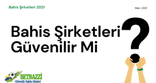 Bahis Şirketleri Güvenilir Mi?