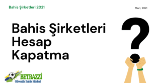 Bahis Şirketleri Hesap Kapatma